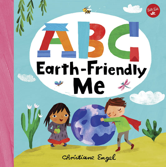 ABC Earth-Friendly Me (ABC for Me): From Action to Zero Waste, here are 26 things a kid can do to care for the Earth!: 7